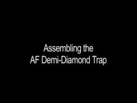 Assembling the AF demi-diamond trap
